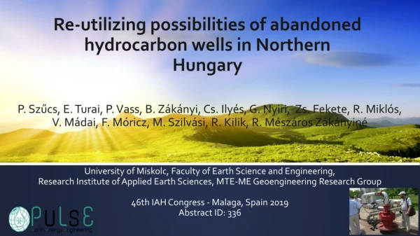Re-utilizing possibilities of abandoned hydrocarbon wells in Northern Hungary