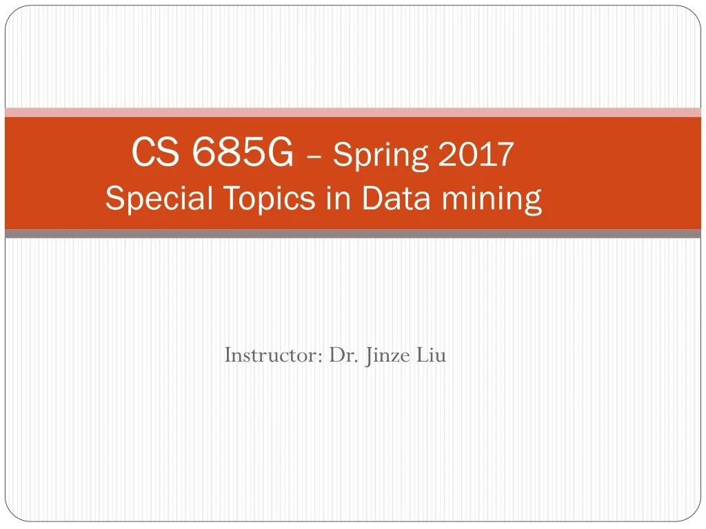 cs 685g spring 2017 special topics in data mining