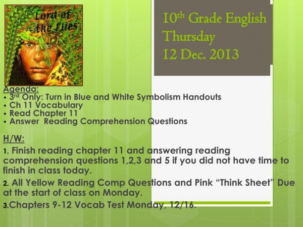 10 th Grade English Thursday 12 Dec. 2013