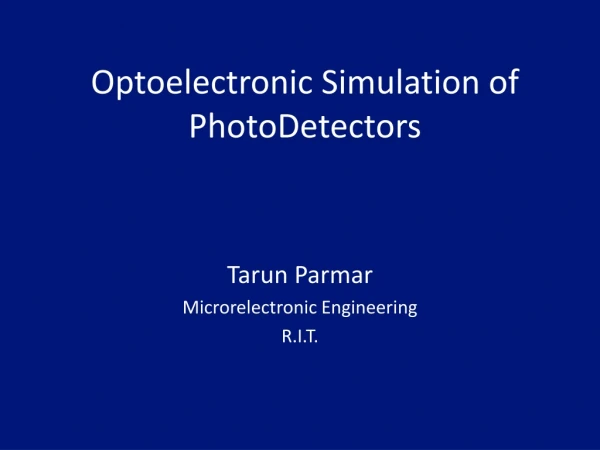 Optoelectronic Simulation of PhotoDetectors