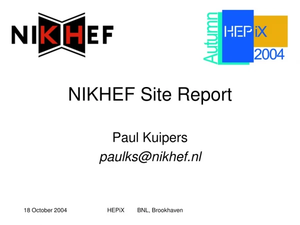 NIKHEF Site Report