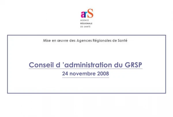 Conseil d administration du GRSP 24 novembre 2008
