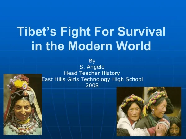 Tibet s Fight For Survival in the Modern World