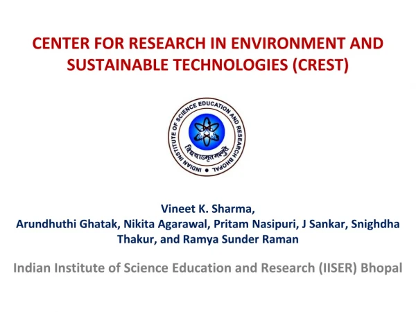 CENTER FOR RESEARCH IN ENVIRONMENT AND SUSTAINABLE TECHNOLOGIES (CREST)