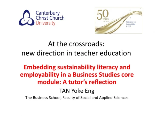 At the crossroads: new direction in teacher education
