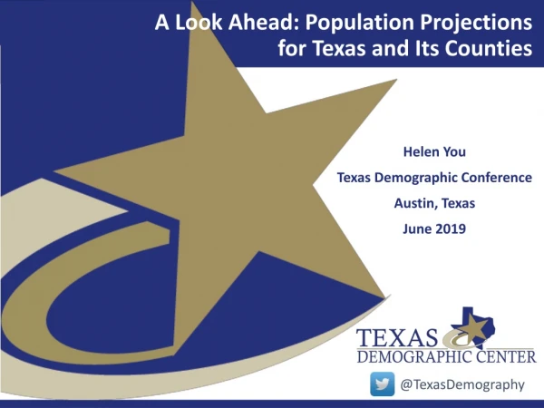 A Look Ahead: Population Projections for Texas and Its Counties