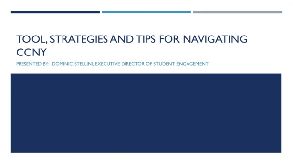 Tool, strategies and tips for navigating CCNY
