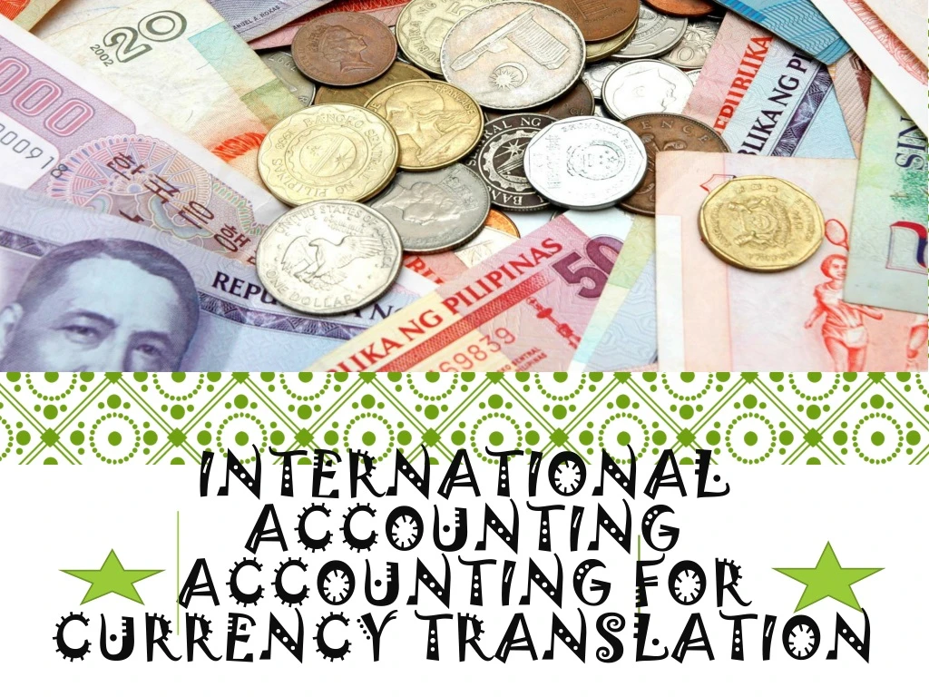 international accounting accounting for currency translation