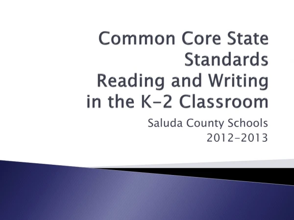 Common Core State Standards Reading and Writing in the K-2 Classroom