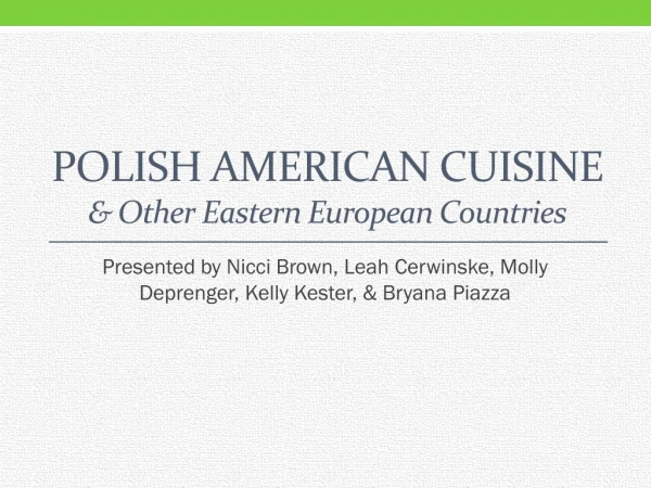 Polish American Cuisine &amp; Other Eastern European Countries