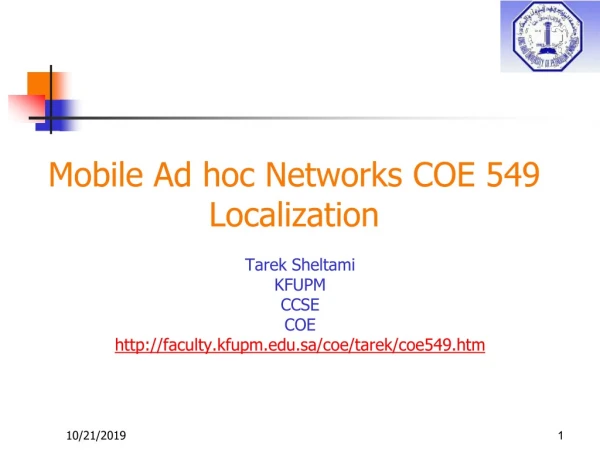 Mobile Ad hoc Networks COE 549 Localization