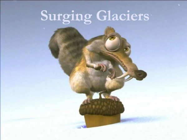 Surging Glaciers
