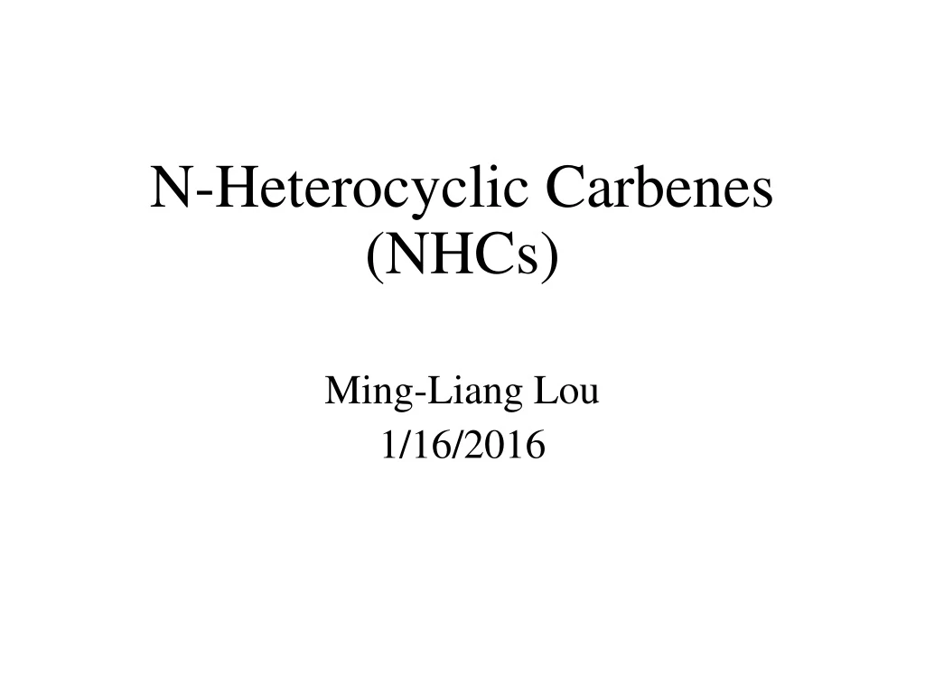 n heterocyclic carbenes nhcs