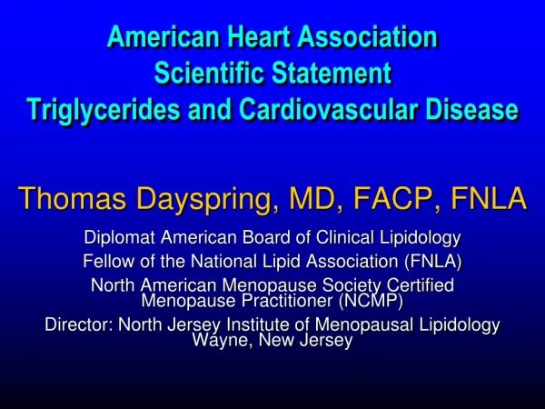 Thomas Dayspring, MD, FACP, FNLA Diplomat American Board of Clinical Lipidology