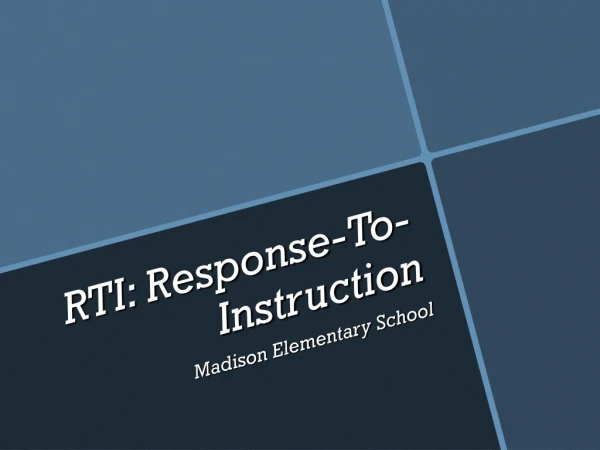 RTI: Response-To-Instruction