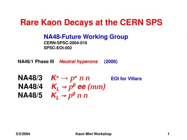Rare Kaon Decays at the CERN SPS