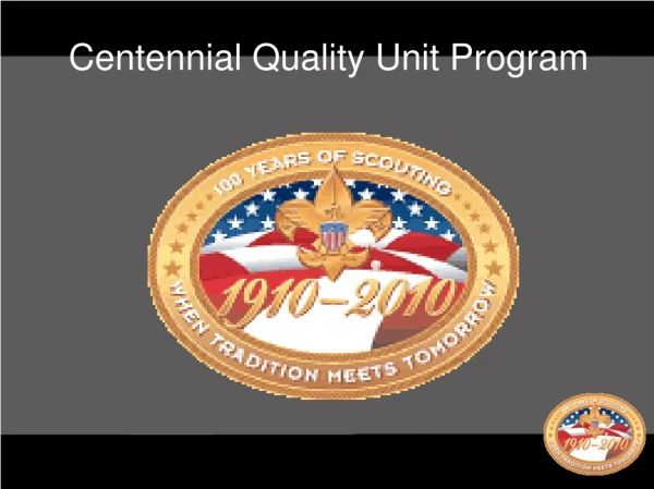 Centennial Quality Unit Program