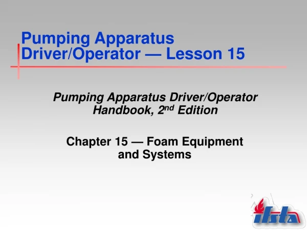 Pumping Apparatus Driver/Operator — Lesson 15