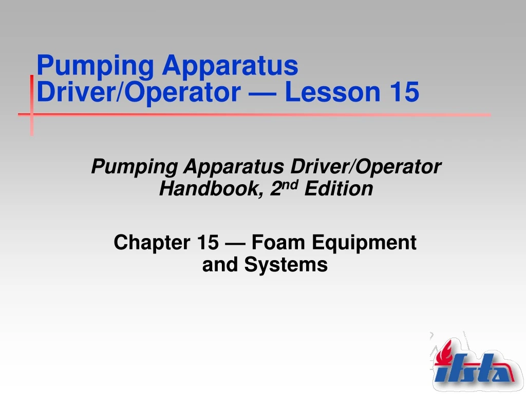 pumping apparatus driver operator lesson 15