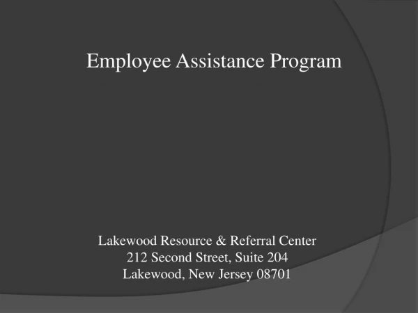 Lakewood Resource &amp; Referral Center 212 Second Street, Suite 204 Lakewood, New Jersey 08701