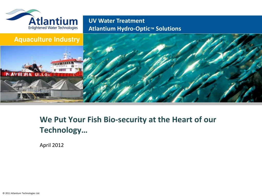 we put your fish bio security at the heart of our technology
