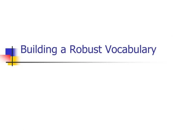 Building a Robust Vocabulary