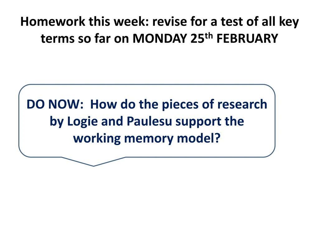 homework this week revise for a test of all key terms so far on monday 25 th february