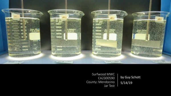 Surfwood MWC CA2300590 County: Mendocino Jar Test
