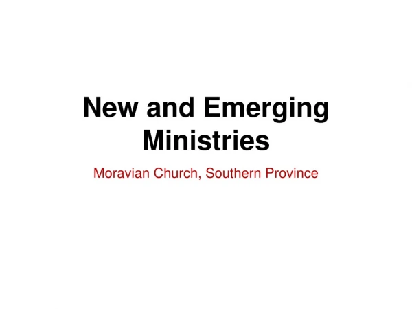 New and Emerging Ministries