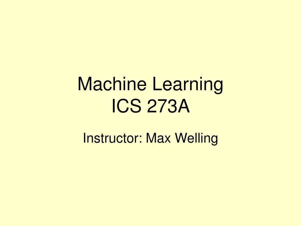 machine learning ics 273a