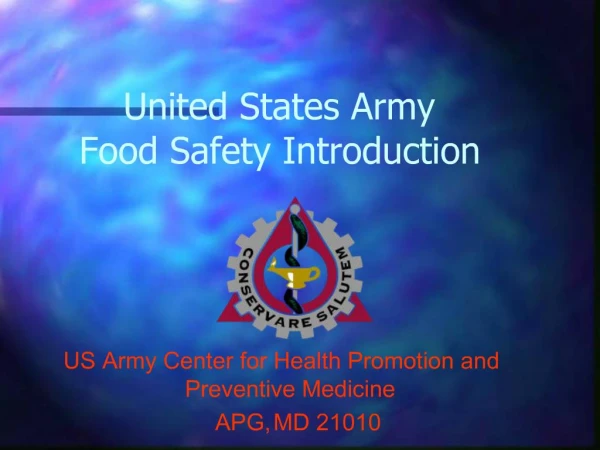 US Army Center for Health Promotion and Preventive Medicine APG, MD 21010