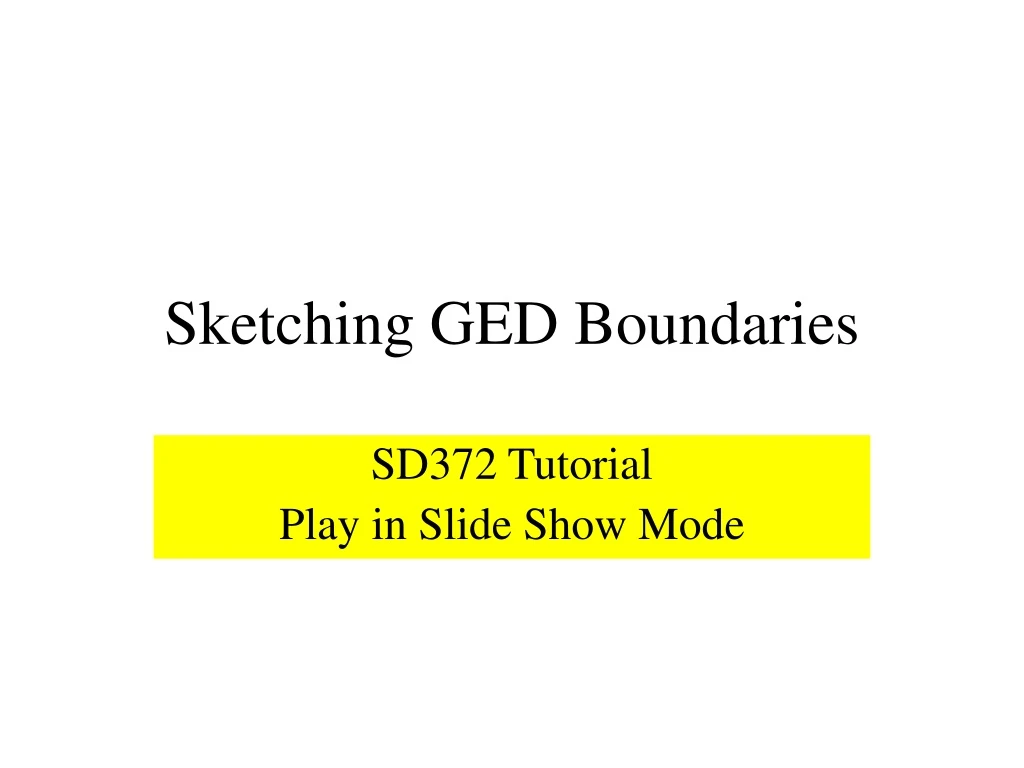 sketching ged boundaries