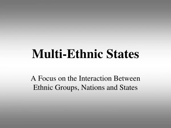 Multi-Ethnic States