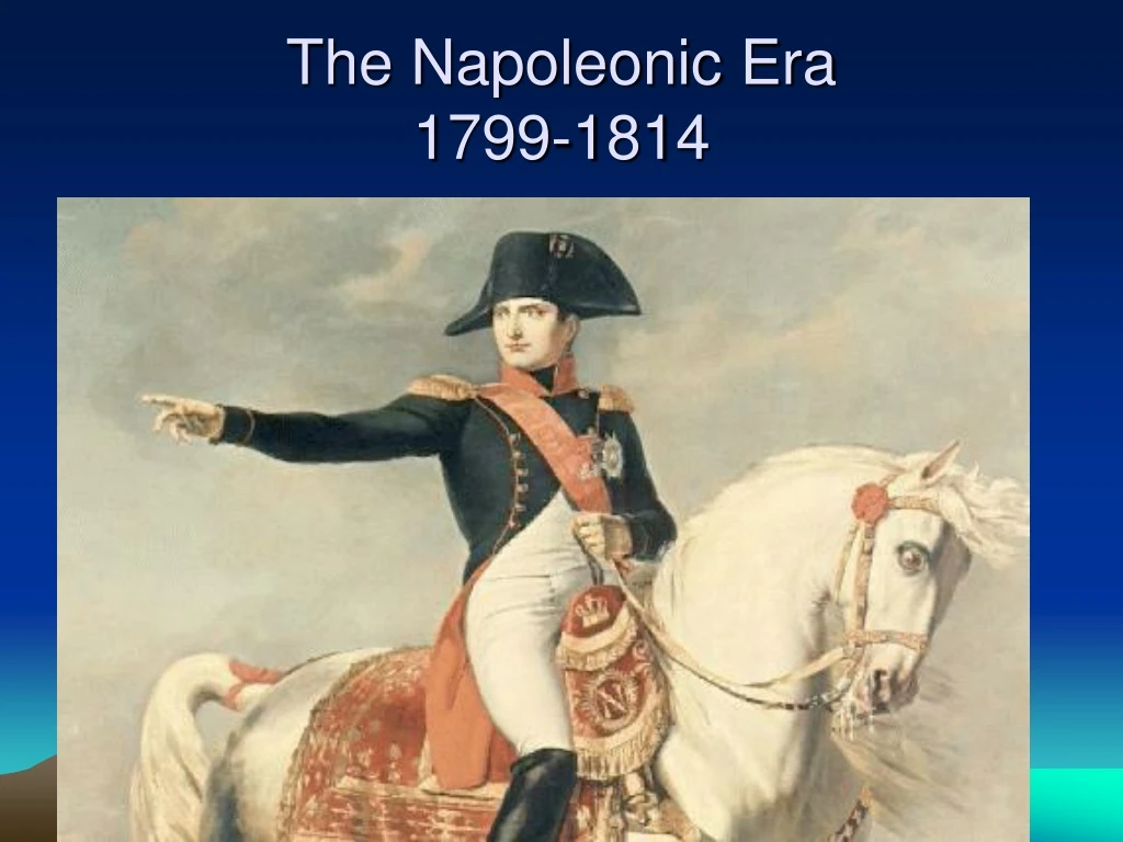 the napoleonic era 1799 1814