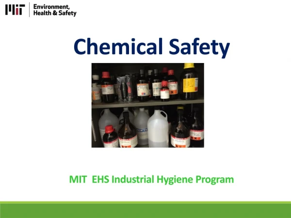 Chemical Safety MIT EHS Industrial Hygiene Program