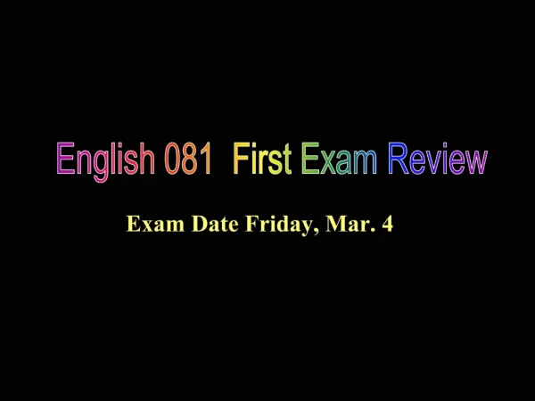 English 081 First Exam Review
