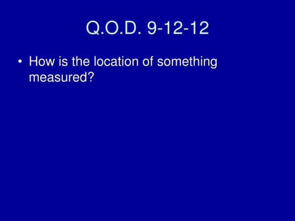 Q.O.D. 9-12-12