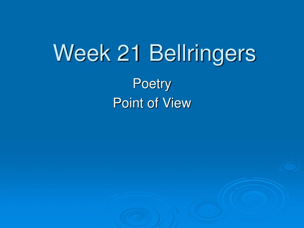 week 21 bellringers