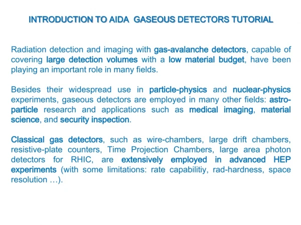 INTRODUCTION TO AIDA GASEOUS DETECTORS TUTORIAL
