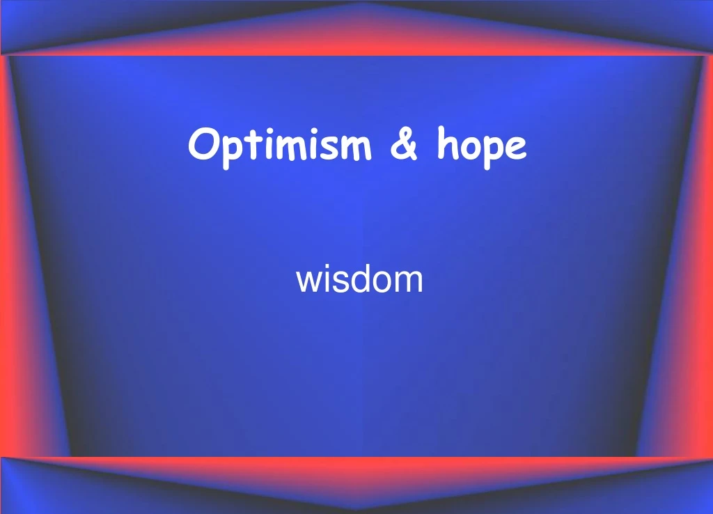 optimism hope