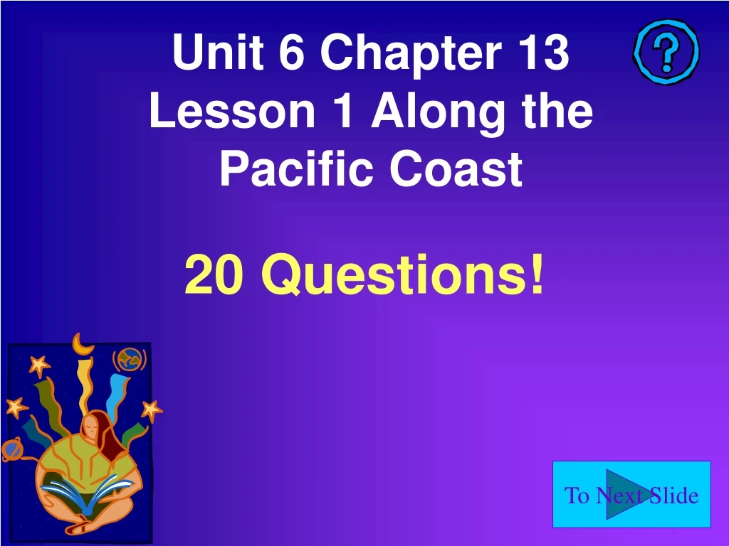 unit 6 chapter 13 lesson 1 along the pacific coast