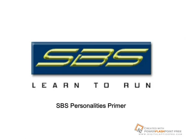 SBS Personalities Primer