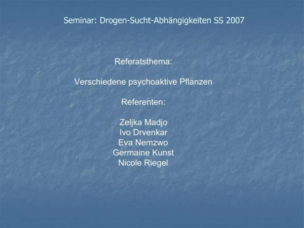 Seminar: Drogen-Sucht-Abh ngigkeiten SS 2007