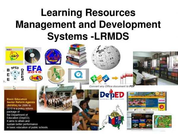 Learning Resources Management and Development Systems -LRMDS