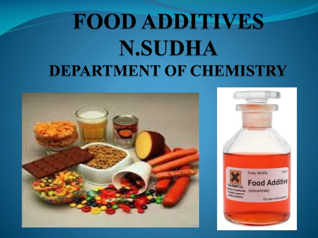 food additives n sudha department of chemistry