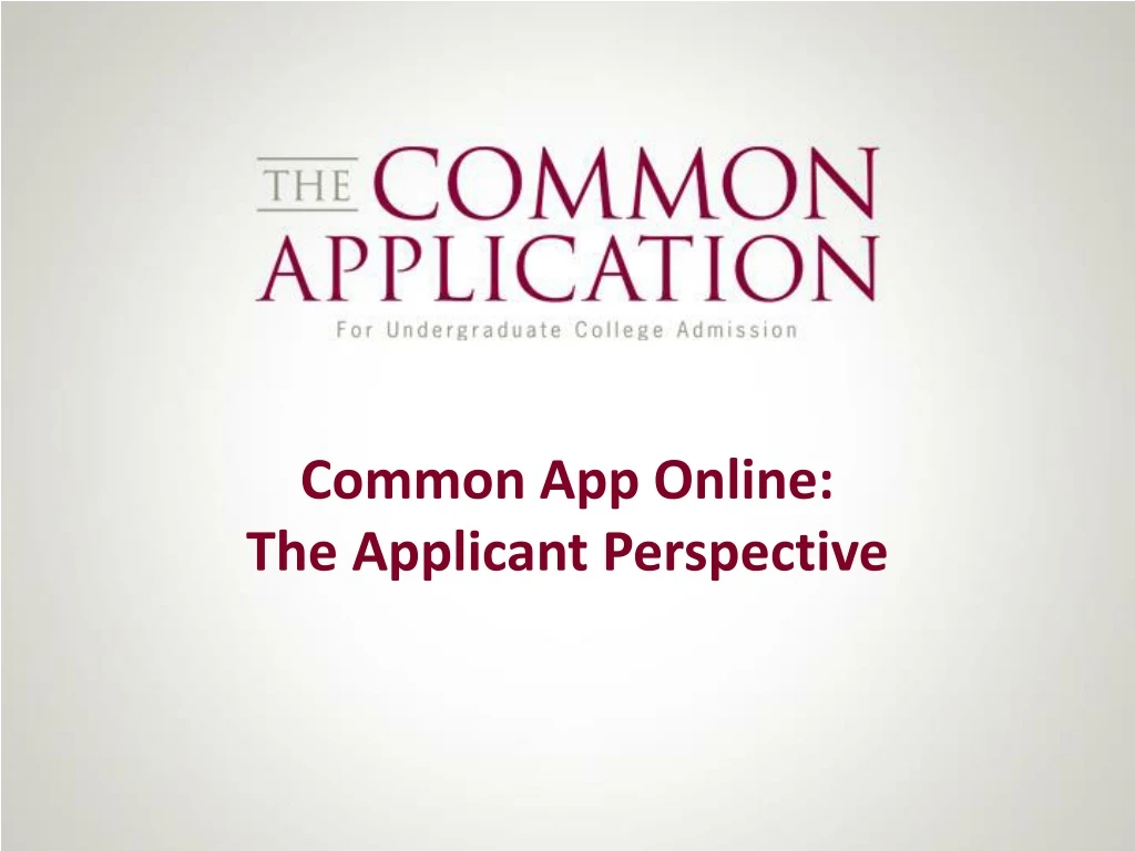 common app online the applicant perspective