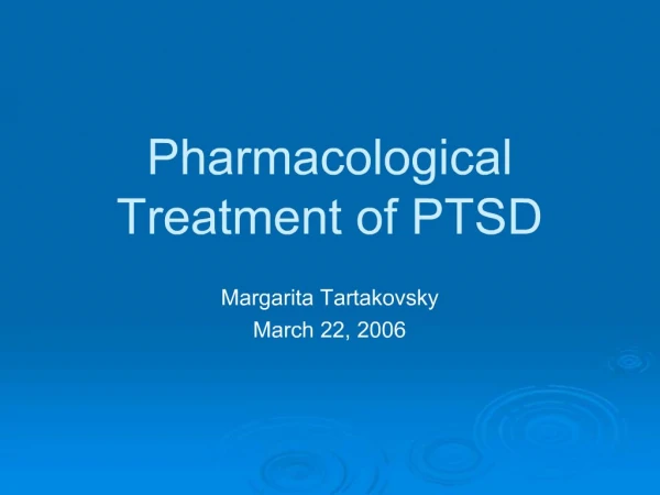 Pharmacological Treatment of PTSD