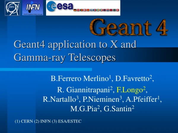 Geant4 application to X and Gamma-ray Telescopes