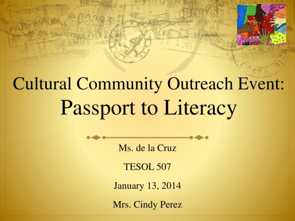 Cultural Community Outreach Event: Passport to Literacy