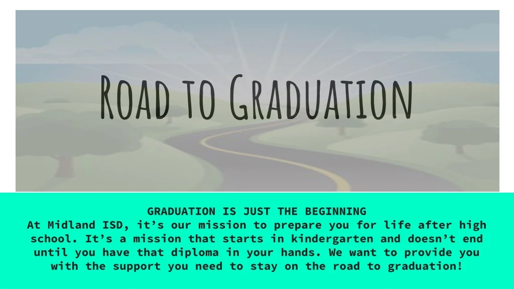 road to graduation